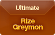 Ultimate / Rize Greymon